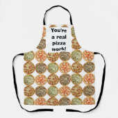 Tablier Vous êtes un vrai travail de pizza ! (Recto)