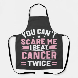 Tablier Vous ne pouvez pas me faire peur, je bat le cancer