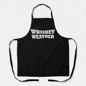 Tablier Whiskey weather, drôle de citations à boire (Recto)