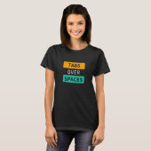 Tabs over ruimten, Funny Coder Software Full Stack T-shirt (Voorkant volledig)