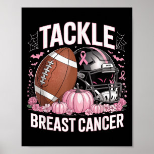 Tackle Breast Cancer Football Breast Cancer Poster