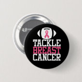 Tackle Breast | Motivational Quote Ronde Button 5,7 Cm (Voorkant /achterkant)