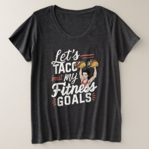 Taco ‘À propos de mes objectifs de remise en forme