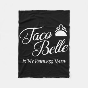 Taco Belle is mijn prinses naam - Funny Pun Cinco  Fleece Deken