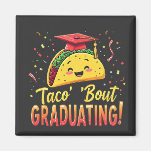 Taco 'Bout Afstuderen Afstudeer Cinco De Mayo Magneet
