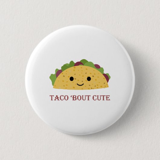 Taco Bout Cute Kawaii Taco Ronde Button 5,7 Cm (Voorkant)