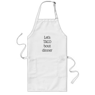 Taco Bout Dinner Apron Lang Schort