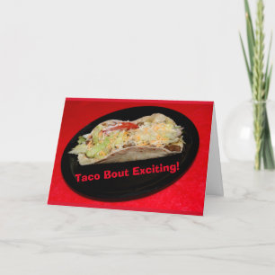 Taco Bout Excitant ! Carte de félicitations