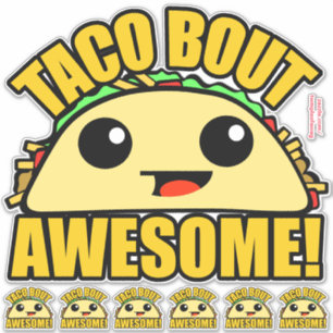 Taco Bout Geweldige Sticker