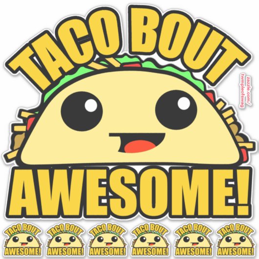 Taco Bout Geweldige Sticker (Voorkant)