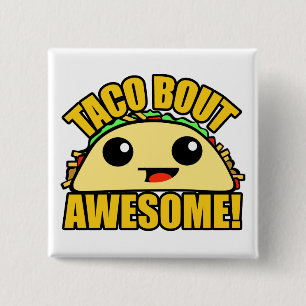 Taco Bout Geweldige Vierkante Button 5,1 Cm