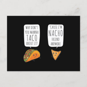 Taco Bout it IM Nacho Friend Funny Food Puns Briefkaart