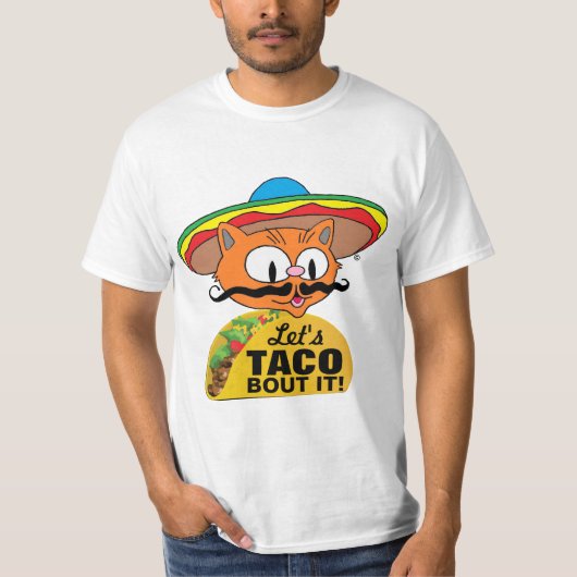 Taco Bout It ! Taco Pun T-Shirt (Devant)
