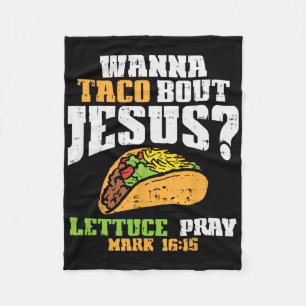 Taco Bout Jesus Lettuce Pray Cinco De Mayo Christi Fleece Deken