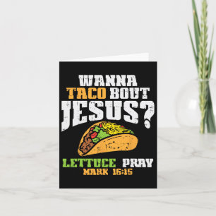 Taco Bout Jesus Lettuce Pray Cinco De Mayo Christi Kaart