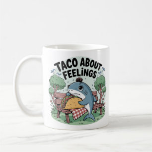 Taco Bout Sentiments Mug Drôle Requin Café