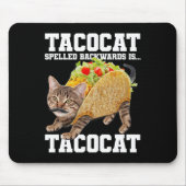 Taco Cat achterstevoren gespeld is Tacocat Meme Ge Muismat (Voorkant)