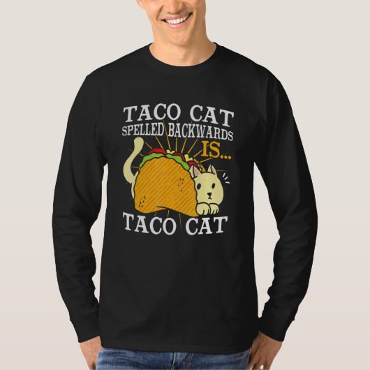 Taco Cat Spelled Backwards 1 T-shirt (Voorkant)