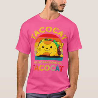 Taco Cat Spelling Backward Cute Taco Cat Lover Fun T-shirt
