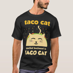 Taco Cat Tacocat Spelling Backward Tacocat T-shirt