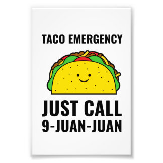 Taco emergency funny tacos Mexican food Foto Afdruk
