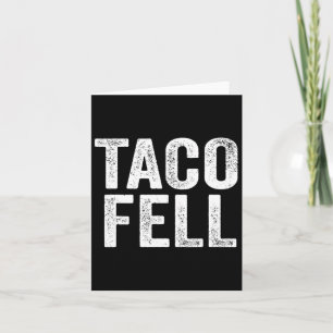 Taco Fell Let's Go Taco Funny T-shirt 1 Kaart