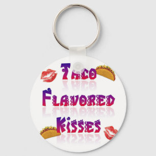 Taco Flavored Kisses Sleutelhanger