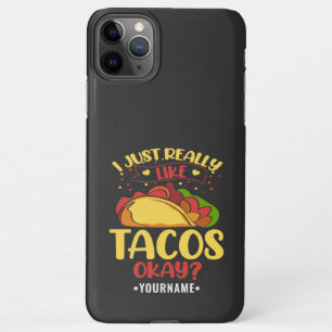Taco Funny Gezegde ik hou echt van Tacos iPhone 11Pro Max Hoesje