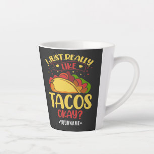Taco Funny Gezegde ik hou echt van Tacos Latte Mok