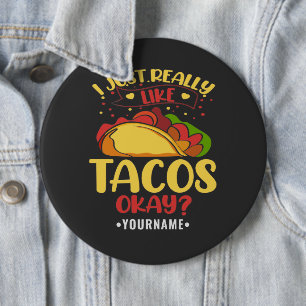 Taco Funny Gezegde ik hou echt van Tacos Ronde Button 6,0 Cm