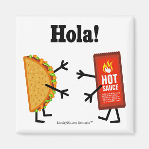 Taco & Hot Sauce - Hola! Magneet