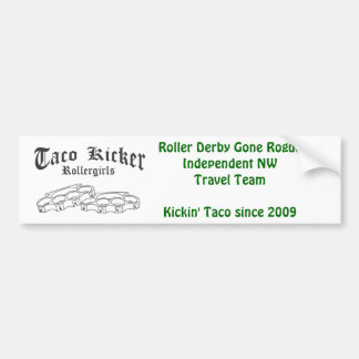 Taco Kicker RG bumpie Bumpersticker
