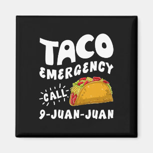 Taco Noodoproep 9 Juan Funny Cinco de May Magneet