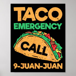 Taco Noodoproep 9 Juan Funny Cinco de May Poster
