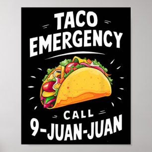 Taco Noodoproep 9 Juan Funny Cinco de May Poster