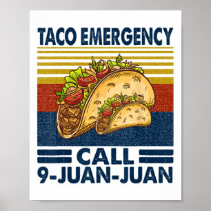 Taco Noodoproep 9 Juan Funny Cinco de May Poster