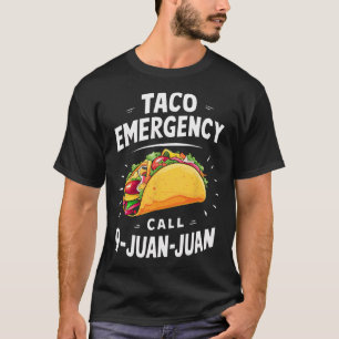 Taco Noodoproep 9 Juan Funny Cinco de May T-shirt