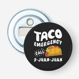 Taco Noodoproep 9 Juan Juan Grappig Button Flesopener