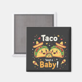 Taco Over een Baby Zwangerschapsaankondiging Magneet (Voorkant / Achterkant)