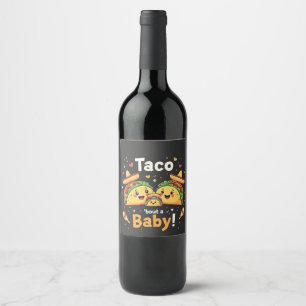 Taco over een Baby zwangerschapsaankondiging Wijn Etiket