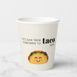 Taco Pun Party Cups Papieren Bekers