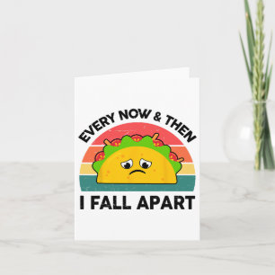 Taco Shirt zo nu en dan Herfst ik uit elkaar Kaart