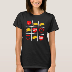 Taco Tic Tac Toe i Luv Tacos T-shirt