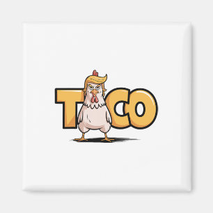 Taco Trump Always Chickens Out Politieke Humor Tee Magneet