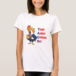 Taco Trump Chicken T-shirt