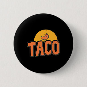 Taco - Trump gaat altijd de kantjes ervan af Lolli Ronde Button 5,7 Cm