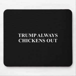 Taco - Trump gaat altijd op zijn achterste benen s Muismat