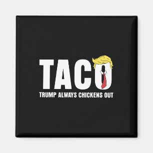 Taco Trump Gibt Altijd Op Funny Sarcasme Laat Magneet