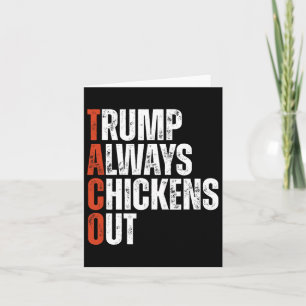taco trump haalt altijd uit naar Gezegde Kaart