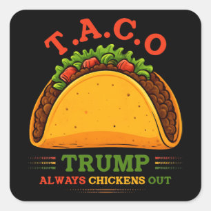 Taco Trump kipt altijd grappig uit Vierkante Sticker